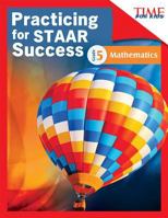 Time for Kids Practicing for Staar Success: Mathematics: Grade 5 (Grade 5) 1425817041 Book Cover