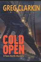 Cold Open, A Sam North Mystery 0999395246 Book Cover