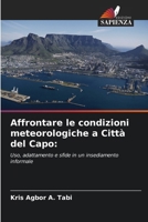 Affrontare le condizioni meteorologiche a Città del Capo 6209104576 Book Cover