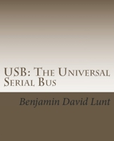 USB: The Universal Serial Bus 1468151983 Book Cover