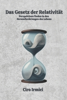 Das Gesetz der Relativität: Perspektiven finden in den Herausforderungen des Lebens (German Edition) B0F62FFW95 Book Cover