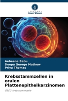 Krebsstammzellen in oralen Plattenepithelkarzinomen: OSCC-Krebsstammzelle 6206038041 Book Cover