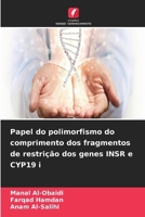 Papel do polimorfismo do comprimento dos fragmentos de restrição dos genes INSR e CYP19 i (Portuguese Edition) 6630141210 Book Cover