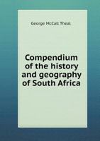 Compendium of South African History and Geography 1018930973 Book Cover