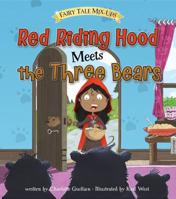 Red Riding Hood Meets the Three Bears 1410983129 Book Cover