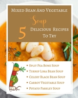Mixed Bean And Vegetable Soup - 5 Delicious Recipes To Try - Ingredients Procedure - Gold Orange Yellow Brown Abstract 1715946766 Book Cover