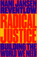 Radical Justice: Building the World We Need 0745351840 Book Cover