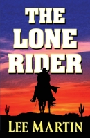 The Lone Rider 1952380294 Book Cover
