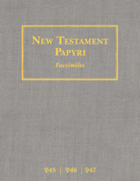 NT Papyri P45, P46, P47 Facsimiles 1619708442 Book Cover