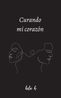 Curando mi corazón B0CFDDK94M Book Cover