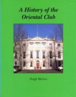 History of the Oriental Club 0953459403 Book Cover