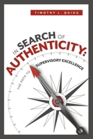In Search of Authenticity: The Path to Supervisory Excellence B0CJ6C7CHY Book Cover