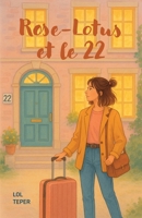 Rose-Lotus et le 22 (French Edition) B0G4SWPCVT Book Cover
