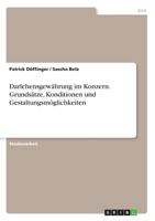 Darlehensgewährung im Konzern. Grundsätze, Konditionen und Gestaltungsmöglichkeiten 3668742057 Book Cover