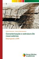 Caracterização e estrutura De reservatórios: Empregando o GPR 6202045361 Book Cover