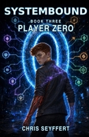 Systembound: Player Zero B0HBT277GX Book Cover