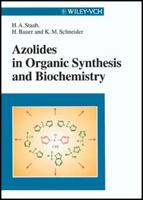 Azolides in Organic Synthesis and Biochemistry 3527293140 Book Cover
