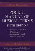 Schirmer Pronouncing Pocket Manual Of Musical Terms, Fifth Edition 0028702506 Book Cover