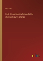 Code de commerce allemand et loi allemande sur le change 3385020689 Book Cover