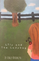 Lily and The Ladybug B08GG2RLCD Book Cover