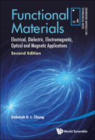 Functional Materials: Electrical, Dielectric, Electromagnetic, Optical and Magnetic Applications 9811238839 Book Cover