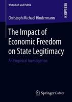 The Impact of Economic Freedom on State Legitimacy: An Empirical Investigation 3658231947 Book Cover