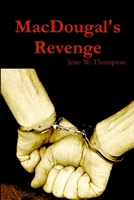 MacDougal's Revenge 1500193097 Book Cover