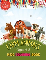 Farm Animals Kids Coloring Book Ages 4 to 8: 50 + Adorable Farm Animals (Cows, Rabbit, Duck, Pig, Goat, Chicken, Horse And Llamas) Illustrations For Kids Coloring Who Love Farm And Animals B091NCCMWP Book Cover