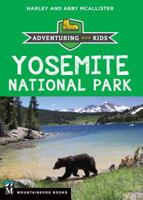 Yosemite National Park: Adventuring with Kids 1680511521 Book Cover