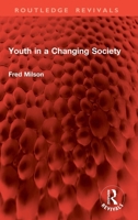 Youth in a Changing Society (Routledge Revivals) 1032867515 Book Cover