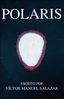 POLARIS (Edición Española) (Spanish Edition) B0GDFMJK1H Book Cover