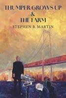 Thumper Grows Up & The Farm B0GLDVN2GL Book Cover