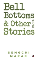 Bell Bottoms and Other Short Stories 1638325537 Book Cover