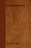 English Etymologies 1018380574 Book Cover