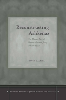 Reconstructing Ashkenaz: The Human Face of Franco-German Jewry, 1000-1250 0804759502 Book Cover