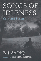 Songs of Idleness: Collected Poems B0FQYQJHKJ Book Cover