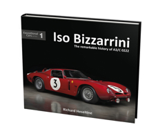 ISO Bizzarrini: The Remarkable History of A3/C 0222, Exceptional Cars Series #1 1907085548 Book Cover