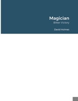 Magician. Bitter Victory 1447500989 Book Cover