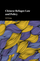 Chinese Refugee Law and Policy 1108483984 Book Cover