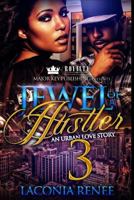 Jewel of a Hustler 3: An Urban Love Story 1983429872 Book Cover