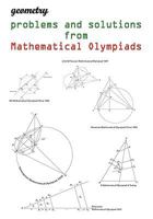 Geometry problems and solutions from Mathematical Olympiads 0982771320 Book Cover