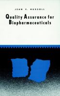 Quality Assurance for Biopharmaceuticals 0471036560 Book Cover
