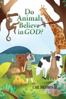 Do Animals Believe in God 1956806881 Book Cover