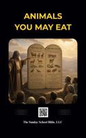 Animals You May Eat: Red-Letter Edition (God and Jesus Christ), Based on the King James Version, Outline Format, Jesus's bloodline highlighted 1969371900 Book Cover