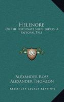 The Fortunate Shepherdess. A pastoral tale, in three cantos, in the Scotish dialect ... To which is added a few songs by the same author. 1241086133 Book Cover