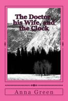 The Doctor, His Wife, and the Clock 1979963630 Book Cover