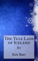 The Yule Lads of Iceland 1494923505 Book Cover