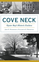 Cove Neck: Oyster Bay's Historic Enclave 1467144371 Book Cover