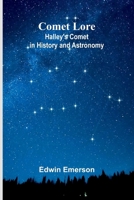 Comet Lore: Halley'S Comet In History And Astronomy 9368391041 Book Cover