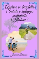 Andare in bicicletta Salute e sviluppo sostenibile B0B942DLKH Book Cover